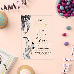 Talk Thirty To Me High Heels Martini 30th Birthday Acrylic Invitations