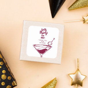 Talk Thirty To Me Martini 30th Birthday Party Square Sticker