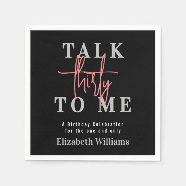 Talk Thirty To Me Modern Girly Birthday Party Napkin (Front)