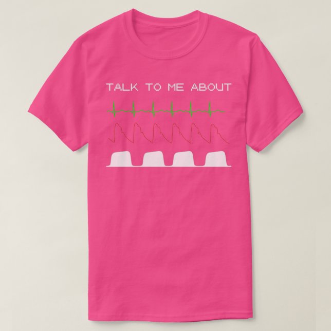 Talk To Me About Anaesthesia T-Shirt (Design Front)