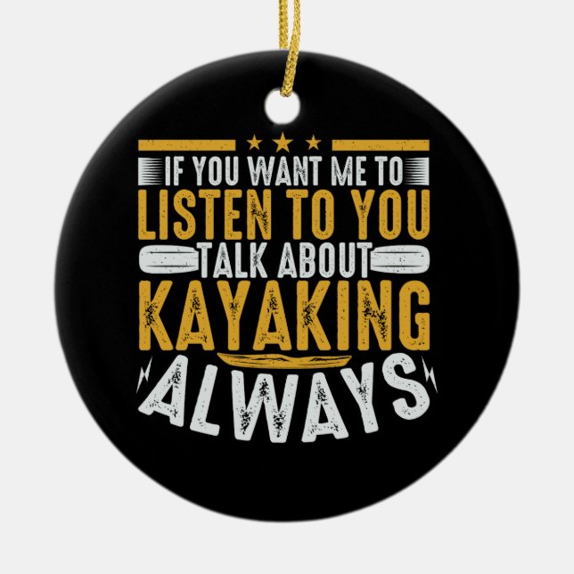 Talk To Me About Kayaking Ceramic Tree Decoration (Front)