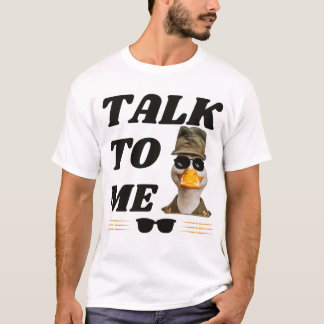 talk to me classic T-Shirt