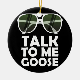 Talk To Me Goose Glasses Funny Quotes Ceramic Tree Decoration