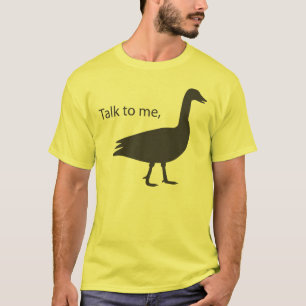 Talk to me goose on American Apparel T-Shirt