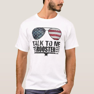 Talk To Me Rooster T-Shirt