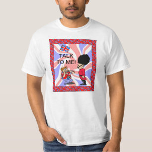 Talk to me! T-Shirt