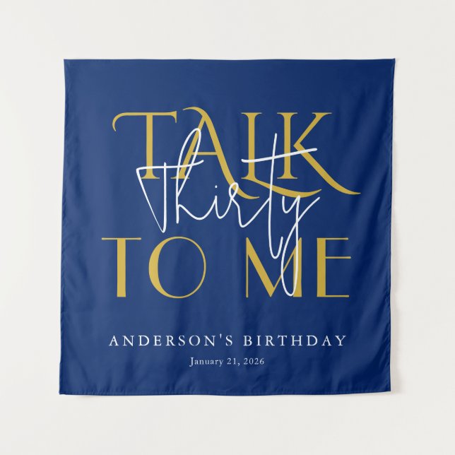 Talk To Me Thirty Birthday Celebration Wall Navy Tapestry (Front)