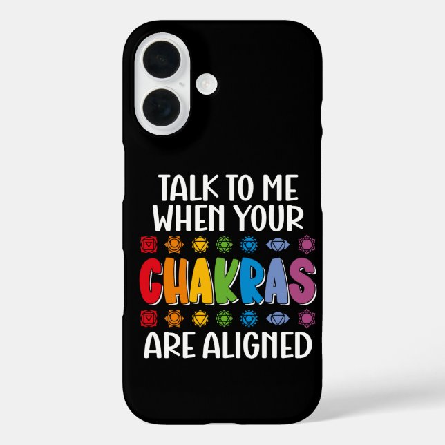 Talk To Me When Your Chakras Are Aligned Funny Case-Mate iPhone Case (Back)