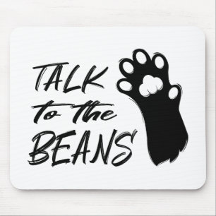 Talk to the Beans Cat Mouse Mat