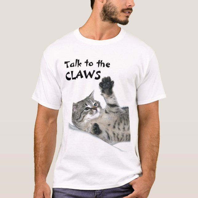 Talk to the CLAWS T-Shirt (Front)