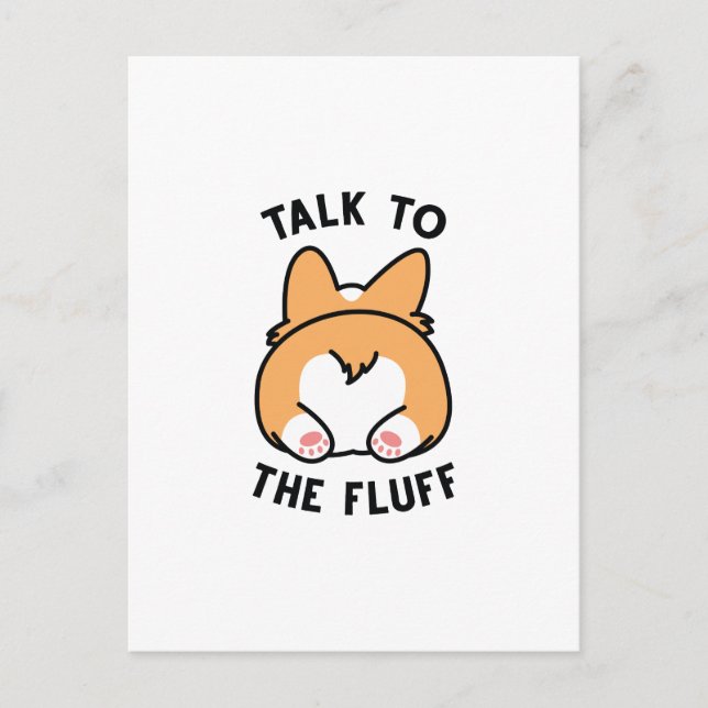 Talk To The Fluff Postcard (Front)