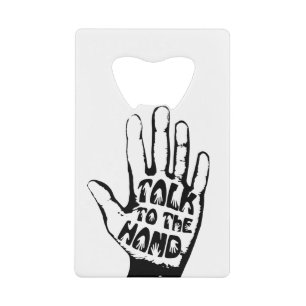 Talk To The Hand