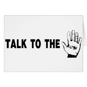 Talk To The Hand