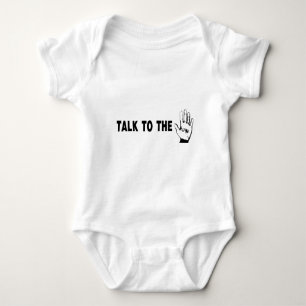 Talk To The Hand Baby Bodysuit