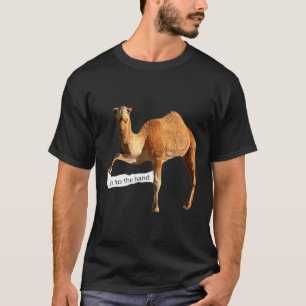 Talk To The Hand Camel Men Women Kids Adult T-Shirt