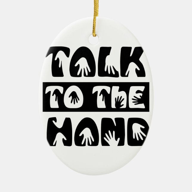 Talk To The Hand Ceramic Tree Decoration (Front)