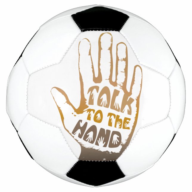 Talk To The Hand Football (Front)
