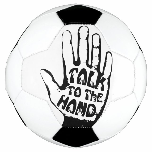 Talk To The Hand Football (Front)