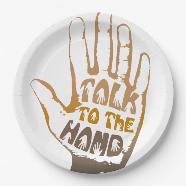 Talk To The Hand Paper Plate (Front)
