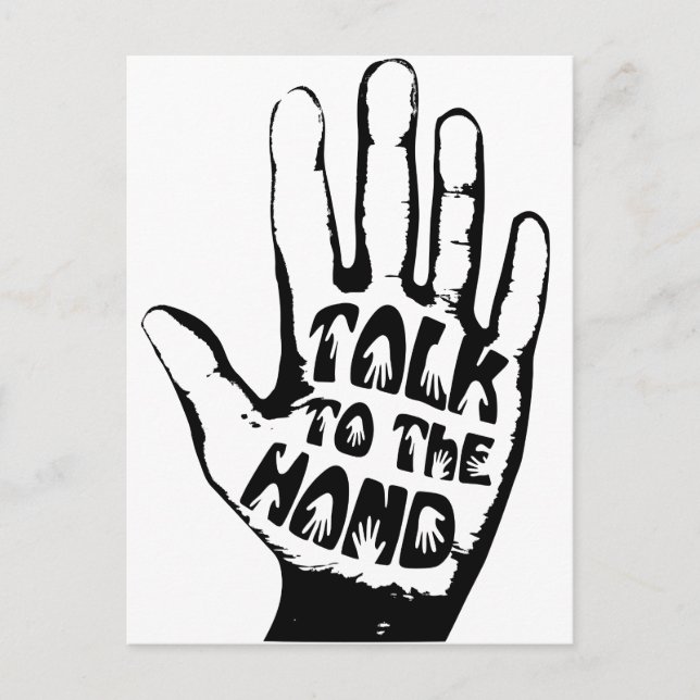 Talk To The Hand Postcard (Front)