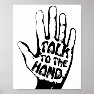 Talk To The Hand  Poster
