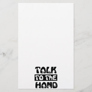 Talk To The Hand Stationery