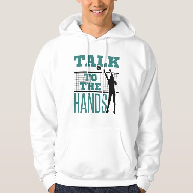 Talk to the Hands Funny Volleyball Middle Blocker Hoodie (Front)