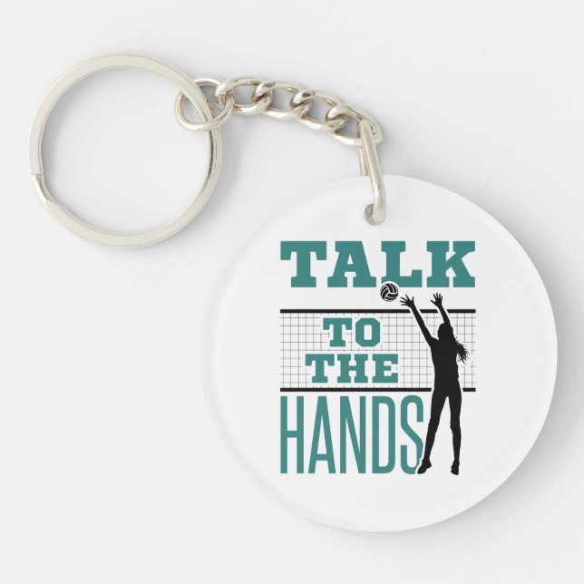Talk to the Hands Funny Volleyball Middle Blocker Key Ring (Front)