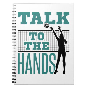 Talk to the Hands Funny Volleyball Middle Blocker Notebook