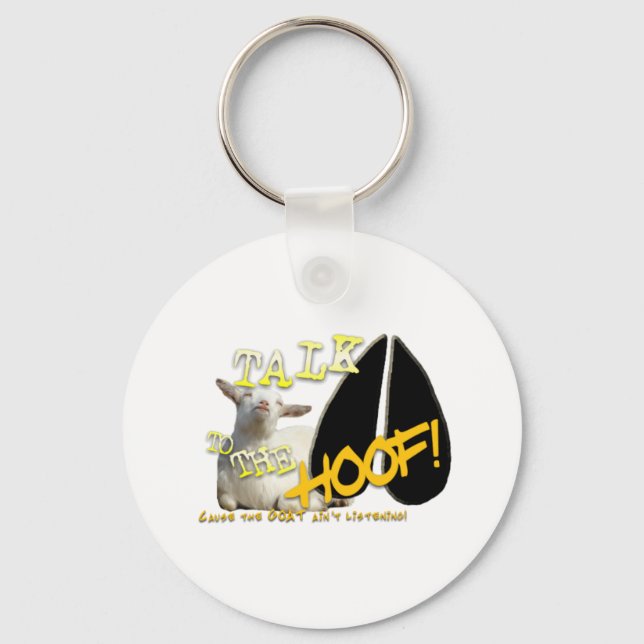 TALK TO THE HOOF! FUNNY GOAT SAYING KEY RING (Front)