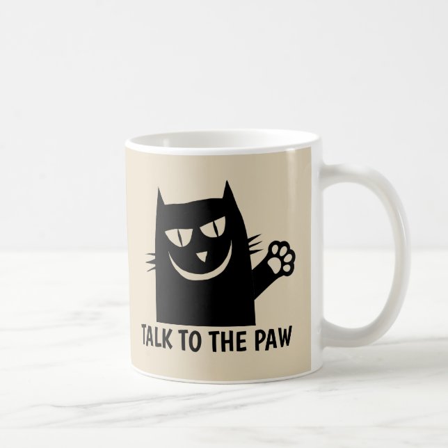 TALK TO THE PAW CAT Coffee Mugs (Right)