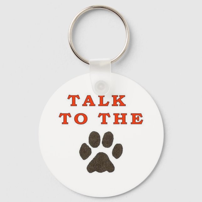 TALK TO THE PAW KEY RING (Front)