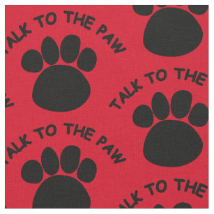 Talk to the Paw Red or Any Colour Fabric