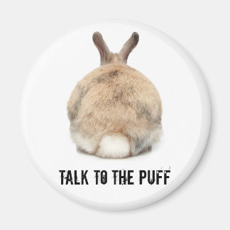 Talk to the Puff! Magnet