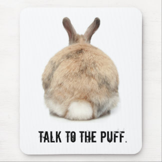 Talk to the Puff! Mouse Mat