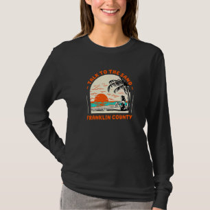 Talk To The Sand Franklin County Beach Florida Oce T-Shirt