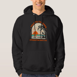 Talk To The Sand Stonington Deer Isle Beach Maine Hoodie