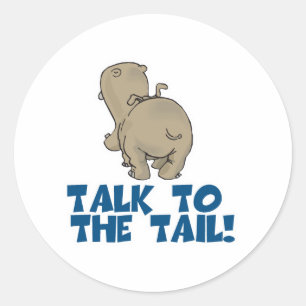 Talk to the Tail Hippo Classic Round Sticker