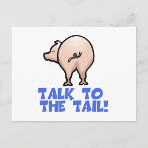 Talk to the Tail Piggy Pig Postcard