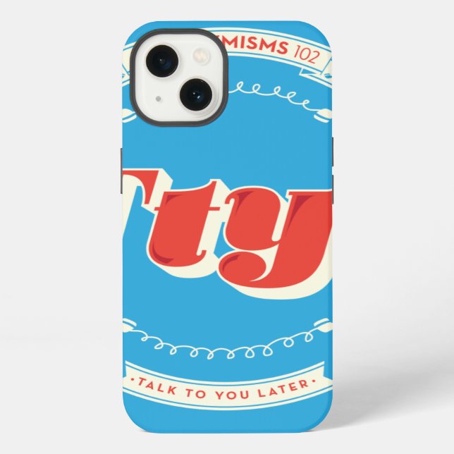 Talk To You Later iPhone Case (Back)