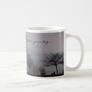 Talk to Your Dog Mug by RoseWrites
