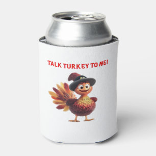 Talk Turkey To Me Funny Thanksgiving Design Classi Can Cooler