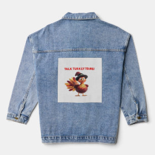 Talk Turkey To Me Funny Thanksgiving Design Classi Denim Jacket