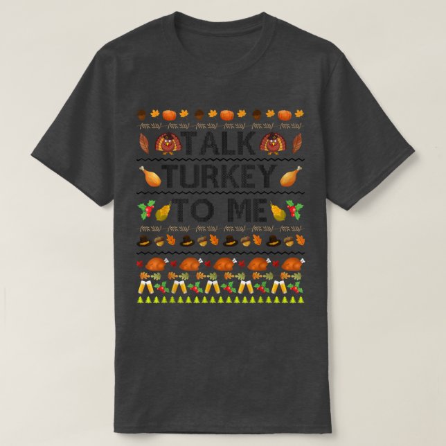 Talk Turkey To Me Funny Ugly Thanksgiving Sweater  (Design Front)
