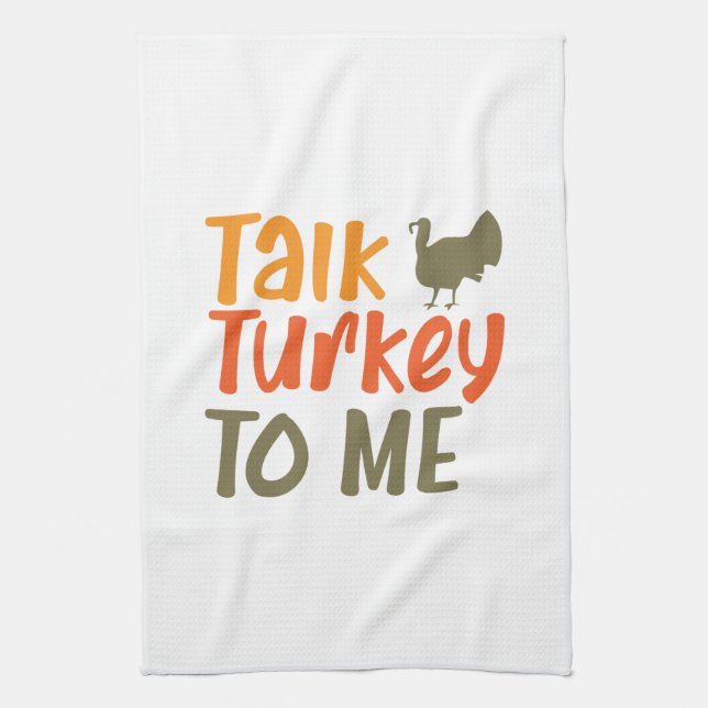 Talk Turkey To Me Kitchen Towel (Vertical)