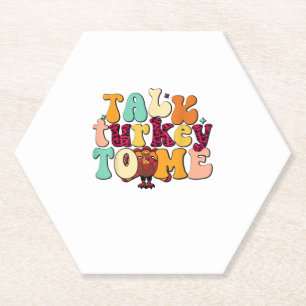 Talk Turkey To Me Leg Day Funny Thanksgiving  Paper Coaster
