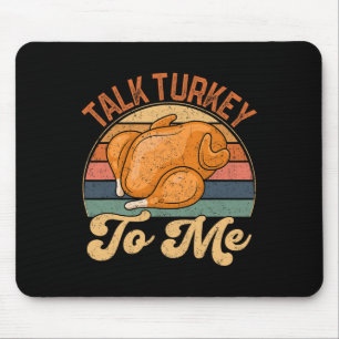 Talk Turkey To Me Leg Day Funny Thanksgiving Turke Mouse Mat
