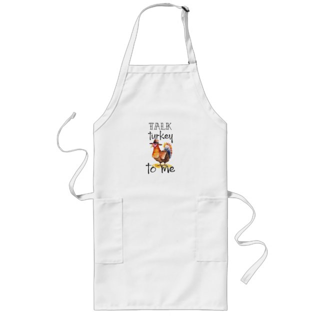 Talk Turkey to Me  Long Apron (Front)