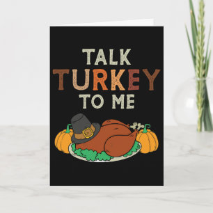 Talk Turkey To Me Matching Family Dinner Thanksgiv Card