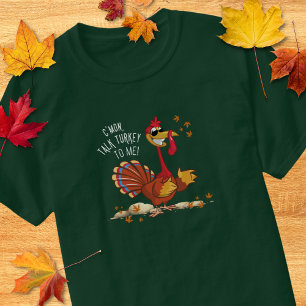 Talk Turkey To Me Silly T-Shirt (Vivid Print)